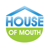 The House of Mouth™